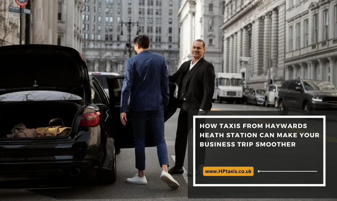 Taxi service from Haywards Heath Station for business travel